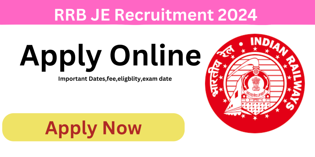 RRB JE Recruitment 2024