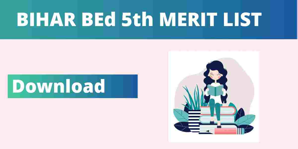 BIHAR BEd 5th Merit List Download