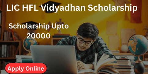 LIC HFL Vidyadhan Scholarship